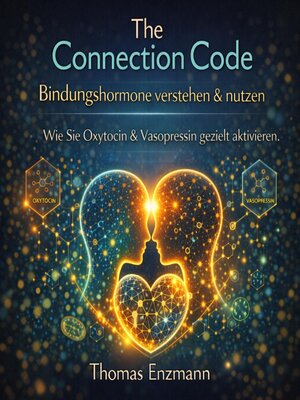 cover image of The Connection Code--Bindungshormone verstehen & nutzen